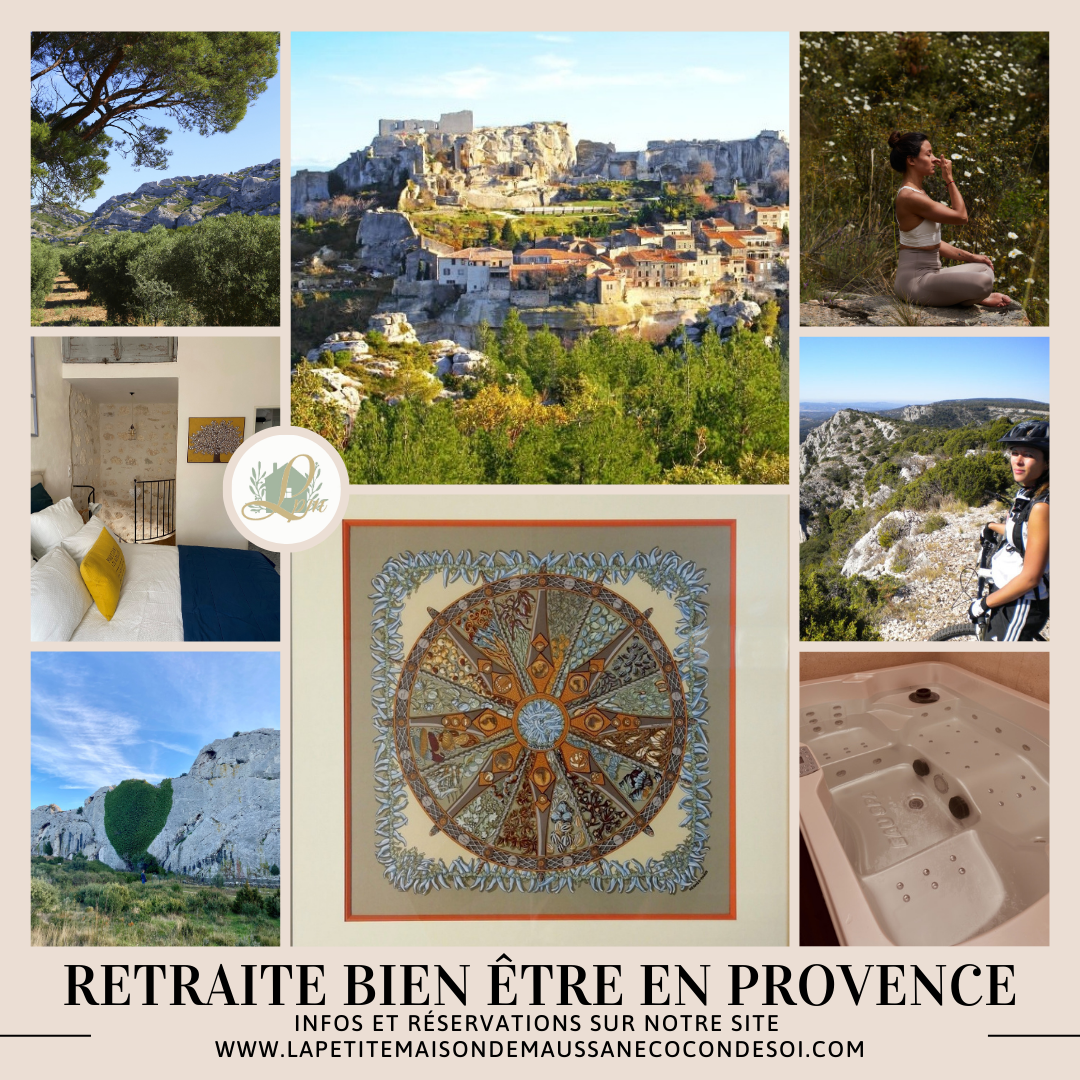 Séjour Bien être en Provence, Baux, Saint Rémy, Maussane